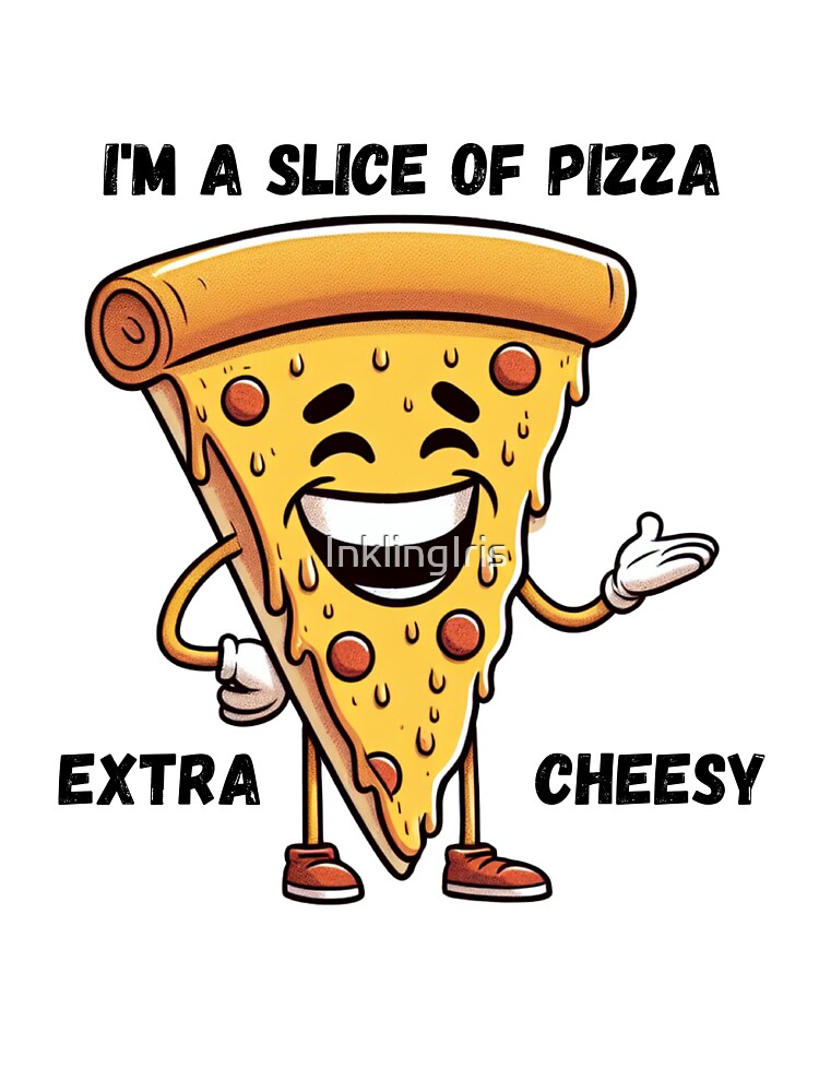 Cheesy Dad Joke Slice of Pizza by InklingIris Unisex T-shirt, Sweatshirt, Hoodie, Long Sleeve Tee