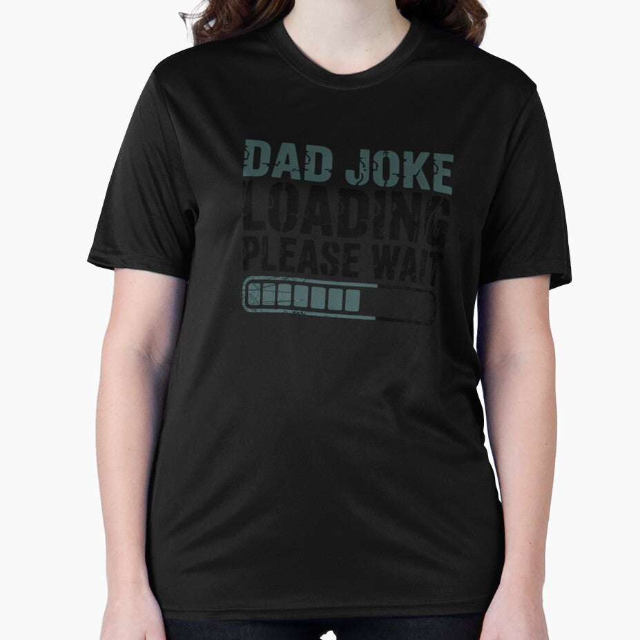 Dad Joke Loading Please Wait Funny Father Dad Humor by CORJIDOG-ART Unisex T-shirt, Sweatshirt, Hoodie, Long Sleeve Tee